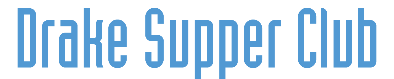 Drake Supper Club